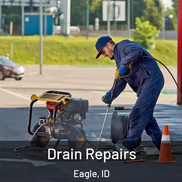  Drain Repairs Eagle, ID