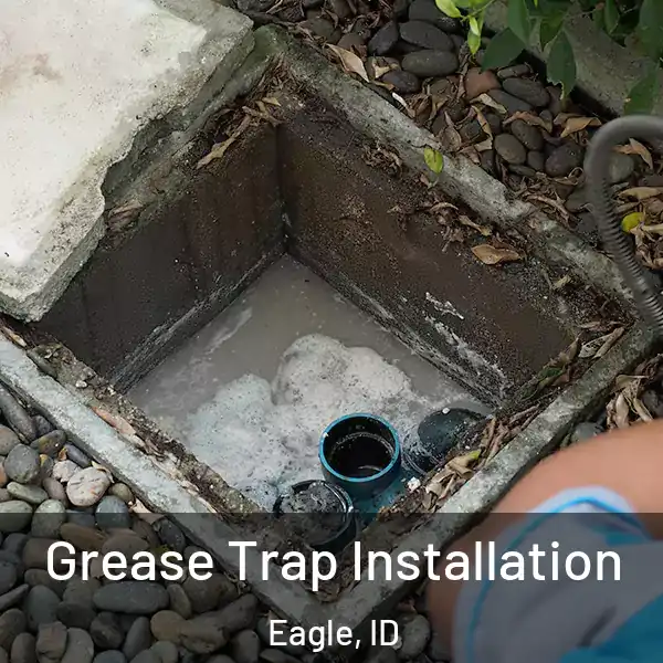  Grease Trap Installation Eagle, ID