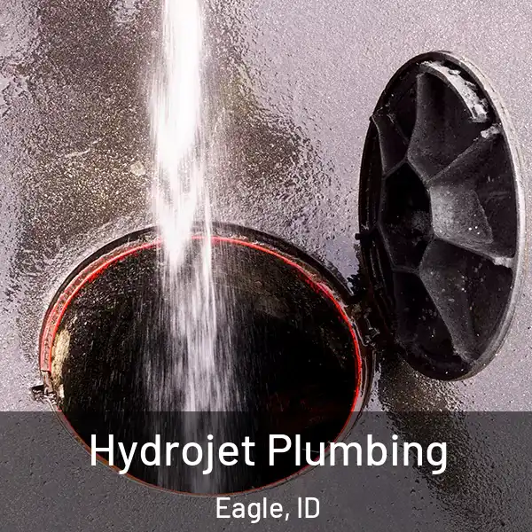  Hydrojet Plumbing Eagle, ID
