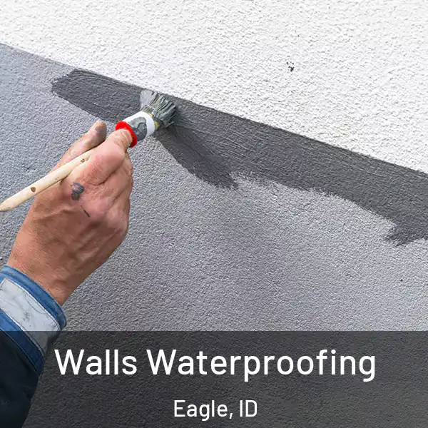  Walls Waterproofing Eagle, ID